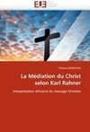 La Médiation du Christ selon Karl Rahner