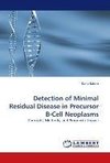 Detection of Minimal Residual Disease in Precursor B-Cell Neoplasms