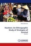 Hawkers:  An Ethnographic Study of Strategies of Survival