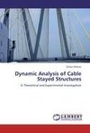 Dynamic Analysis of Cable Stayed Structures