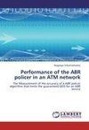 Performance of the ABR policer in an ATM network