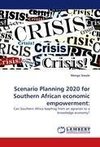 Scenario Planning 2020 for Southern African economic empowerment: