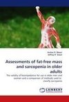 Assessments of fat-free mass and sarcopenia in older adults