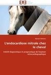 L'endocardiose mitrale chez le cheval