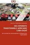 DES INTERDITS TRADITIONNELS AFRICAINS LUBA-KASAÏ