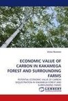 ECONOMIC VALUE OF CARBON IN KAKAMEGA FOREST AND SURROUNDING FARMS