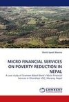 MICRO FINANCIAL SERVICES ON POVERTY REDUCTION IN NEPAL