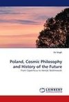 Poland, Cosmic Philosophy and History of the Future