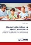 BECOMING BILINGUAL IN ARABIC AND DANISH