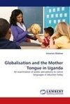 Globalisation and the Mother Tongue in Uganda