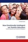 How Emotionally Intellegent are Teacher Educators