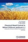 Chemical Weed Control in Wheat (Triticum aestivum L.)