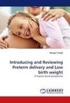 Introducing and Reviewing Preterm delivery and Low birth weight