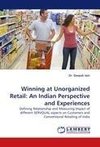 Winning at Unorganized Retail: An Indian Perspective and Experiences