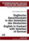 Englischer Sprachkontakt in den Varietäten des Deutschen.  English in Contact with Varieties of German