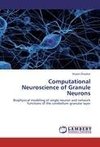 Computational Neuroscience of Granule Neurons