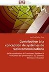 Contribution à la conception de systèmes de radiocommunications