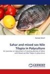 Sahar and mixed sex Nile Tilapia in Polyculture