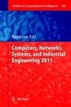 Computers, Networks, Systems, and Industrial Engineering 2011