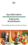 Specialità italiane Italienische Köstlichkeiten