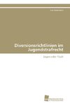 Diversionsrichtlinien im Jugendstrafrecht