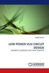 LOW POWER VLSI CIRCUIT DESIGN