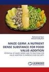 MAIZE GERM: A NUTRIENT DENSE SUBSTANCE FOR FOOD VALUE-ADDITION