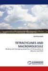 TETRACYCLINES AND MACROMOLECULE