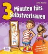 3 Minuten fürs Selbstvertrauen