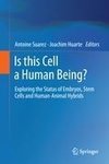 Is this Cell a Human Being?