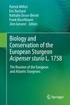 Biology and Conservation of the European Sturgeon Acipenser sturio L. 1758