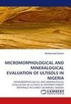 MICROMORPHOLOGICAL AND MINERALOGICAL EVALUATION OF ULTISOLS IN NIGERIA