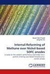 Internal-Reforming of Methane over Nickel-based SOFC anodes