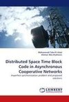 Distributed Space Time Block Code in Asynchronous Cooperative Networks