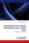 DISTRIBUTED DATA MINING AND MINING MULTI-AGENT DATA