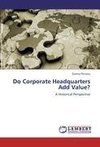 Do Corporate Headquarters Add Value?