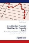 Securitisation: Financial Stability after Financial Crisis?