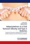 Adipocytokines as a Link between Obesity and Type 2 Diabetes