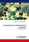 Introduction to Biochemical Genetics