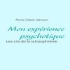 Mon expérience psychotique