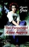 Das Purpursegel / Alye Parusa