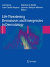 Life-Threatening Dermatoses and Emergencies in Dermatology