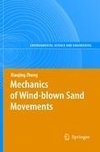 Mechanics of Wind-blown Sand Movements