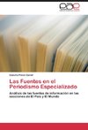 Las Fuentes en el Periodismo Especializado