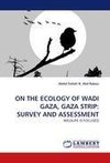 ON THE ECOLOGY OF WADI GAZA, GAZA STRIP: SURVEY AND ASSESSMENT