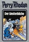 PERRY RHODAN BD. 3 UNSTERBLICHE