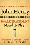 JOHN HENRY ROARK BRADFORDS NOV