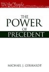 Gerhardt, M: Power of Precedent