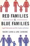 Cahn, N: Red Families v. Blue Families