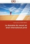 Le domaine du renvoi en droit international privé